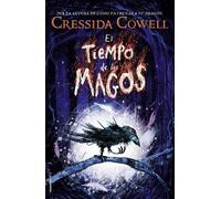 Cressida Cowell El tiempo de los magos / The Wizards of Once (Copertina rigida)