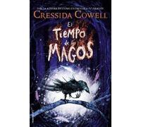 Cressida Cowell El tiempo de los magos / The Wizards of Once (Copertina rigida)