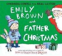 Cressida Cowell Emily Brown and Father Christmas (Copertina rigida) Emily Brown
