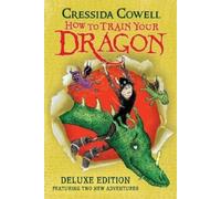 Cressida Cowell How to Train Your Dragon (Deluxe Edition) (Copertina rigida)