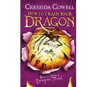 Cressida Cowell How to Train Your Dragon: How to Seize a Dragon's Je (Tascabile)