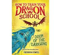 Cressida Cowell How to Train Your Dragon School: Doom of the (Copertina rigida)