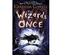 Cressida Cowell The Wizards of Once (Copertina rigida) Wizards of Once