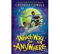 Cressida Cowell Which Way to Anywhere (Tascabile) Which Way to Anywhere