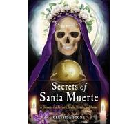 Cressida Stone Secrets of Santa Muerte (Tascabile)