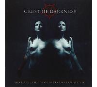 Crest Of Darkness - GIVE US THE POWER TO DO..