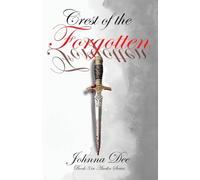 Crest of the Forgotten: With the chaos & destruction that war inevitably brings: who will be victorious & who shall live?: 3