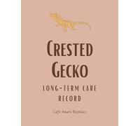 Crested Gecko Long-Term Care Record