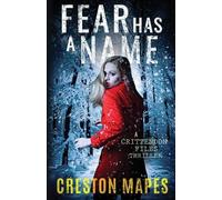 Creston Mapes Fear Has a Name (Tascabile) Crittendon Files
