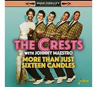 The Crests with Johnny Maestro More Than Just Sixteen Candles (CD)
