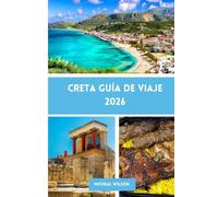 CRETA Guía de viaje 2026