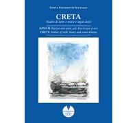 Creta. Madre di latte e miele e sogni dolci