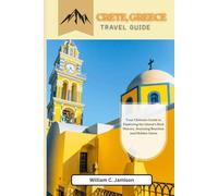 Crete, Greece Travel Guide 2026: Your Ultimate Guide to Exploring the Island's Rich History, Stunning Beaches, and Hidden Gems