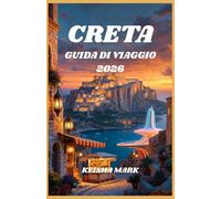 CRETE GUIDA DI VIAGGIO 2026