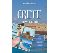 CRETE TRAVEL GUIDE: Explore Beaches, Ancient Ruins, Cretan Food & Hidden Gems