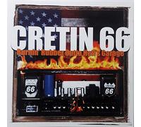 Cretin 66 - Burnin Rubber Outta Hell S Ga