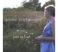 Cretsinger, Annie - Just As I Am