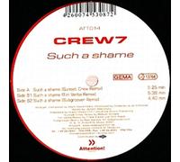 Crew 7 - Such a Shame