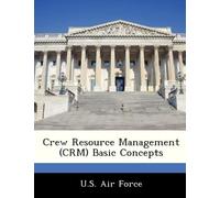 Crew Resource Management (CRM) Basic Concepts (Tascabile)