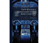 Crew Resource Management (CRM) Basic Concepts (Tascabile)