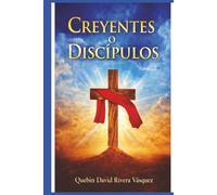 Creyentes O Discípulos?: Nivel 1