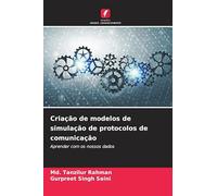 Criação de modelos de simulação de protocolos de comunicação: Aprender com os nossos dados