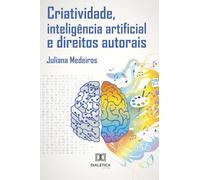 Criatividade, inteligência artificial e direitos autorais