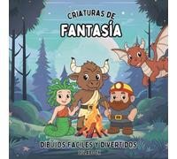 Criaturas de Fantasía - Libro infantil para colorear seres fantásticos y animales mágicos del mundo. Dibujos fáciles y educativos para niños de 3 a 8 ... Criaturas mágicas y fantásticas para colorear
