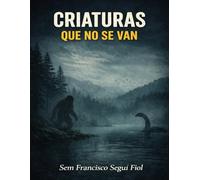 CRIATURAS QUE NO SE VAN