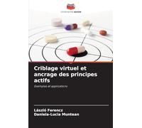 Criblage virtuel et ancrage des principes actifs: Exemples et applications