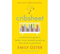 Emily Oster Cribsheet (Copertina rigida) ParentData Series