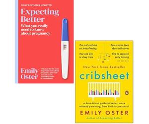 Cribsheet & Expecting Better 2 Books Collection Set di Emily Oster