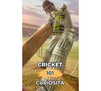 Cricket 101 Curiosità: Fatti Incredibili e Sorprendenti