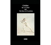 Cricket: by A. G. Steele and the HON. R. H. Lyttelton