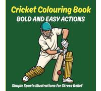 Cricket Colouring Book: Bold and Easy Actions