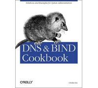 Cricket Liu DNS & Bind Cookbook (Tascabile) Cookbook