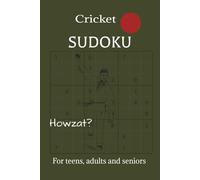 Cricket Sudoku Puzzle Book: Sudoku Puzzles for cricket fans | sharpen focus, boost brainpower | 6x9 inches, 110 pages | 55 puzzles - solutions included…