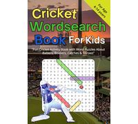 Cricket Wordsearch Book for Kids: Fun Cricket Activity Book with Word Puzzles About Batters, Bowlers, Catches & Throws | For age 4-14 years