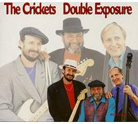 CRICKETS - DOUBLE EXPOSURE