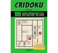CRIDOKU - Volume I: Libro di Enigmistica e Logica per Adulti: 100 casi in dieci scene del crimine: risolvili sulla piantina con la logica del sudoku. ... moventi, sospettati, griglie da 5×5 a 9×9