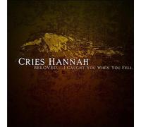 Cries Hannah - Beloved.I Caught You When You Fell