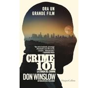 Crime 101. La strada del crimine