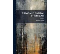Crime and Capital Punishment