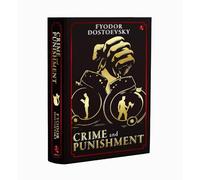 Crime and Punishment By Fyodor Dostoevsky (Deluxe Leather Bound Hardback Edition)