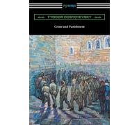 Crime and Punishment - Dostoyevsky Fyodor