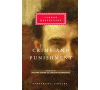 Crime And Punishment: Fyodor Dostoevsky
