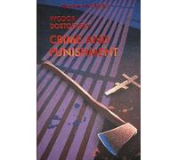 Crime and Punishment : With selected excerpts from the Notebooks for Crime and Punishment