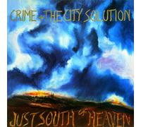 Crime and the City Solution Just South of Heaven (Vinyl LP)