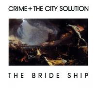 Crime & City Solution - Bride ship (1989)