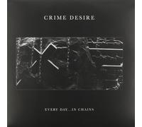 Crim Desire – Every Day in Chains – Vinile LP – Cobra